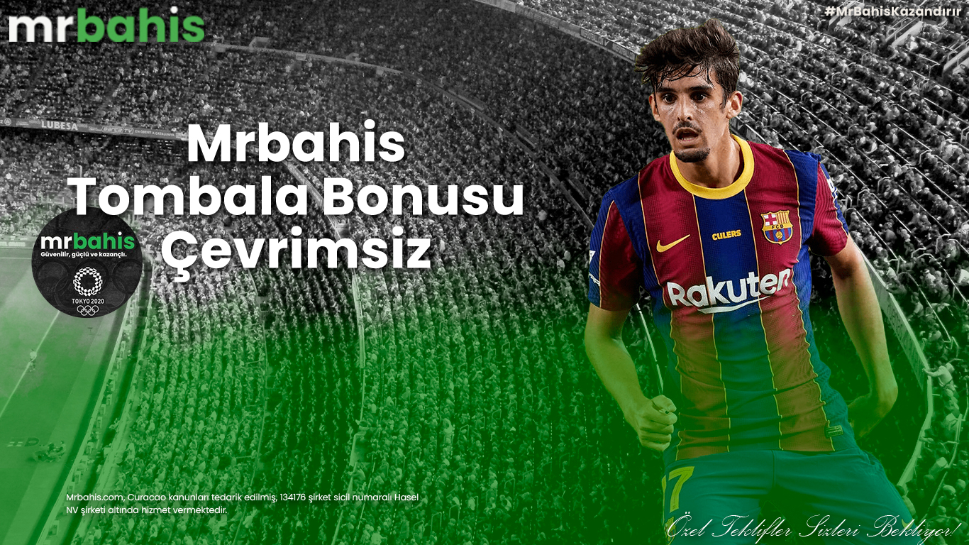 Mrbahis tombala bonusu çevrimsiz